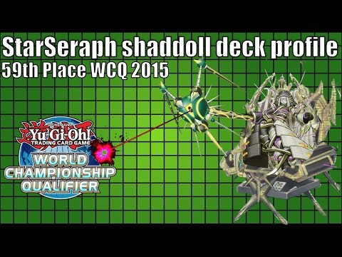 Top 64 NAWCQ 2015 ( Nationals) StarSeraph Shaddoll Deck Profile - FIsher Orlando - Yu-Gi-Oh! TCG