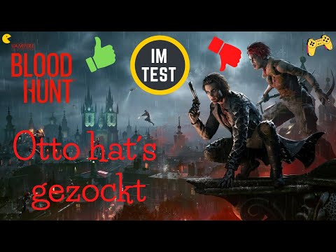 Vampire: The Masquerade - Bloodhunt im Test - Otto hat´s gezockt
