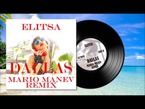 Elitsa Naumova - Dallas (Mario Manev Remix)