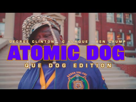 C BlaQue x George Clinton x Ben Crump - Atomic Dog - Que Dog Edition (Official Video)