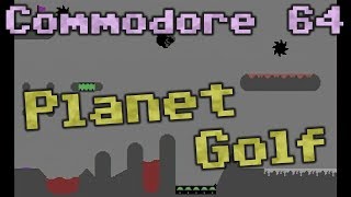 Let's play "Planet Golf" (2017). C64 game #129.