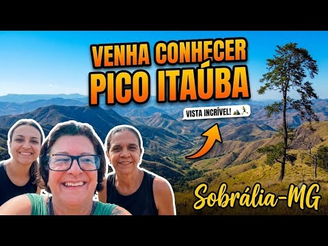 "SUBI O PICO ITAÚBA EM SOBRÁLIA: A vista mais surreal que você já viu!".
