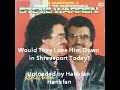 Steve Warren ~ Would They Love Him Down in Shreveport Today