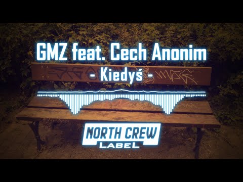 GMZ feat. Cech Anonim  "Kiedyś..."