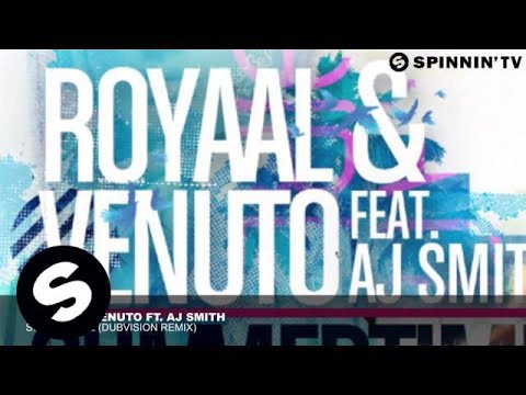 Royaal & Venuto ft. AJ Smith - Summertime (DubVision Remix)