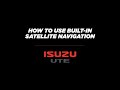 How To Use Built In Satellite Navigation