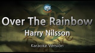 Harry Nilsson-Over The Rainbow (Melody) (Karaoke Version) [ZZang KARAOKE]