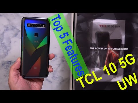 TCL 10 5G UW (Ultra Wideband) Top 5 Features Of The Budget Friendly UW Verizon 5G Nationwide Phone