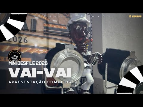 VAI-VAI 2026 - MINI DESFILE OFICIAL COM ESQUENTA - COMPLETO