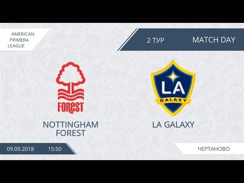 AFL18. America. Primera. Day 2. Nottingham Forest - LA Galaxy