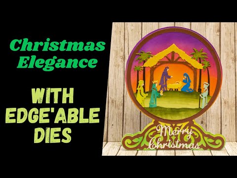 Snow Globe Christmas Elegance with Edgeable Dies