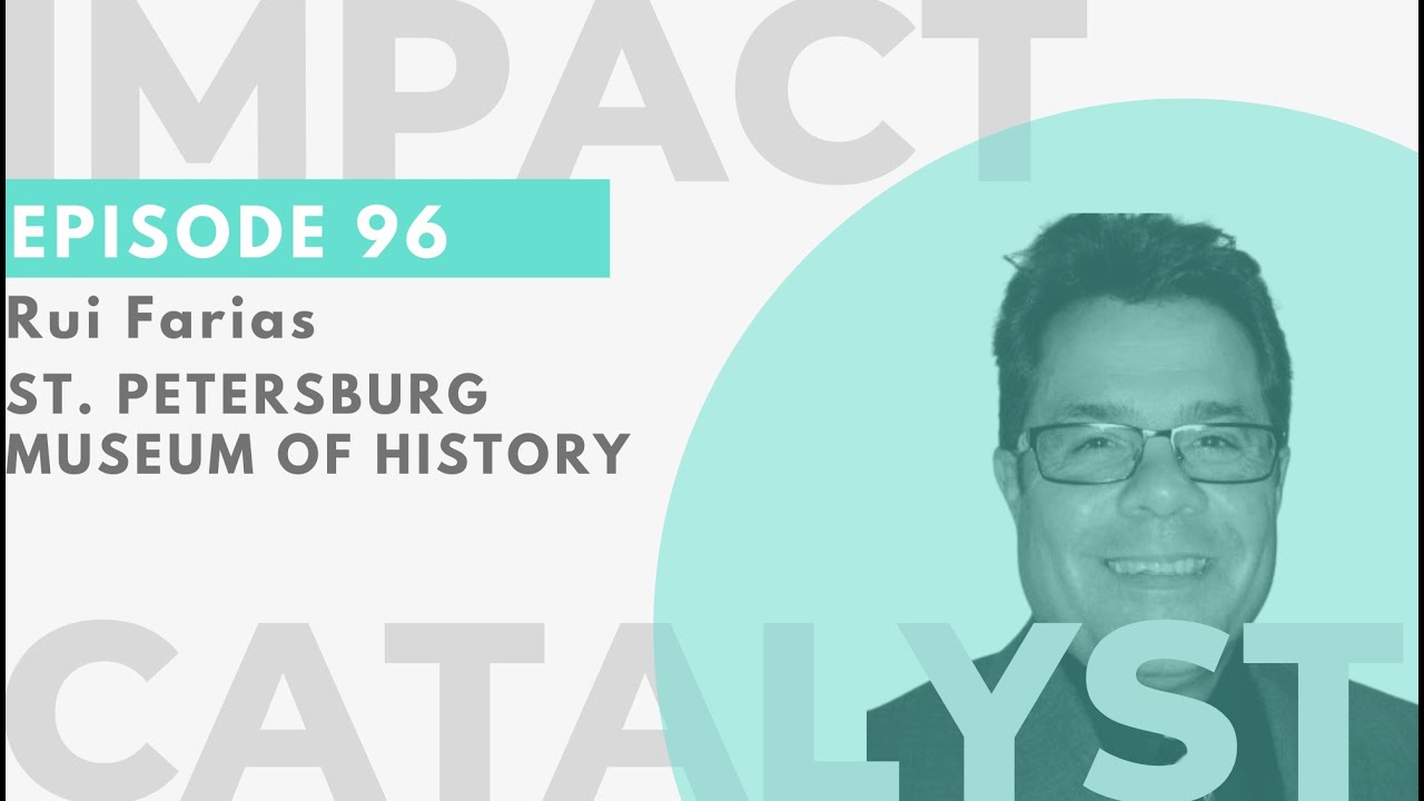 Impact Catalyst #96 - St Petersburg Museum of History