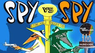 Spy Vs Spy is more then meets the eye!  - Our Sinclair Episode 100!!!!!!!