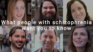 What People with Schizophrenia Want You to Know