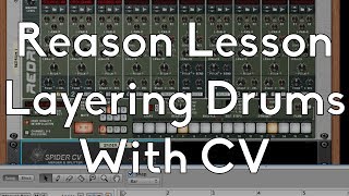 Propellerheads Reason 201 - Redrum - Layering Drums with CV