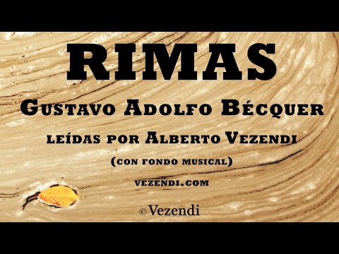 RIMAS | GUSTAVO ADOLFO BÉCQUER | AUDIOLIBRO GRATIS, leídas por Alberto Vezendi voz humana con música