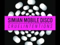 Simian Mobile Disco - Cruel Intention (Maurice Fulton remix)