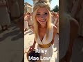 Who Is Riley Mae Lewis