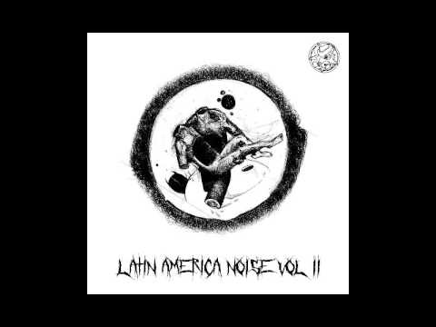 Brutal Basarabia - Latin America Noise Compilation vol. 2 [2016]