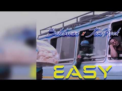 Solebrown - Easy On Me (Audio) ft. Jam Rock