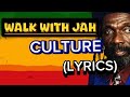 Culture - Walk With Jah Song Lyrics|LYRICS