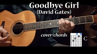 Goodbye Girl (David Gates) - cover with guitar chords