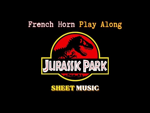 Jurassic Park (Theme) - Beginning And End Credits | French Horn Play Along (Sheet Music/Score)