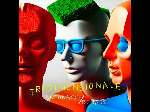 Biagio Antonacci, Benny Benassi - Tridimensionale