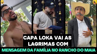 CAPA LOKA SE EMOCIONA NO RANCHO DO MAIA AO RECEBER MENSAGEM DA FAMÍLIA