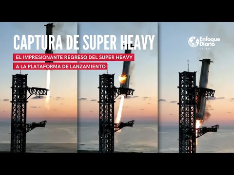 La Captura del Super Heavy: La Hazaña que Cambia el Futuro de la Exploración Espacial