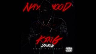 Naybahood - King Double (Full Mixtape)