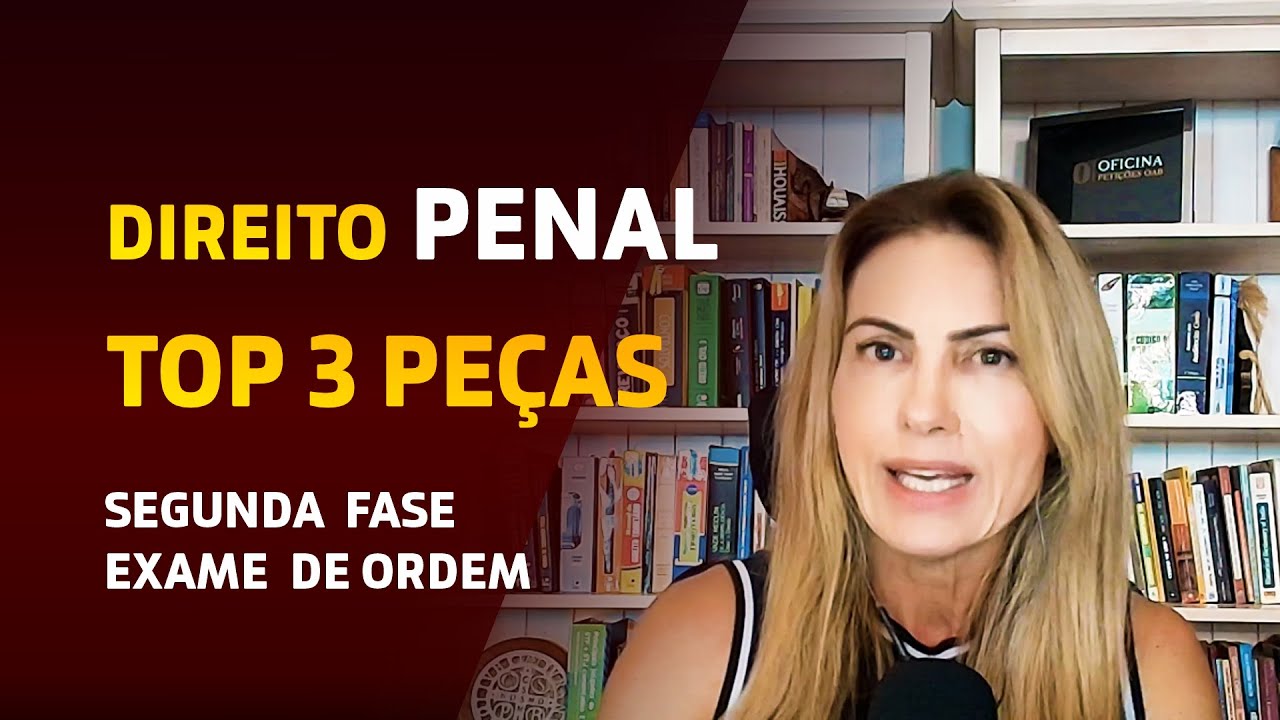 📚  2ª fase da OAB:  Top 3 Peças em Direito Penal!