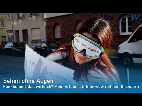Sehen ohne Augen – Eine ungewöhnliche Fähigkeit im Selbsttest