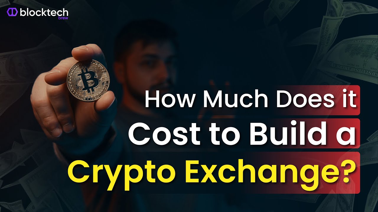 Crypto Exchange Development Cost - How Much Does it Cost to Build a Cryptocurrency Exchange?