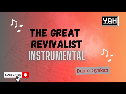 The Great Revivalist Instrumental -Dusin Oyekan