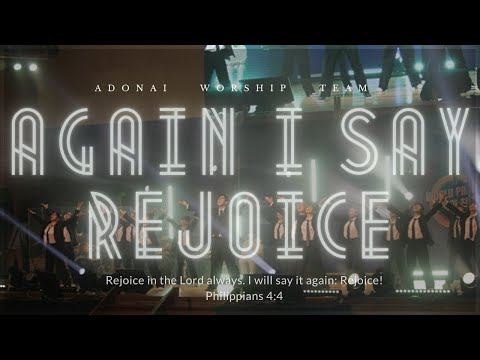 Again I Say Rejoice (Rejoice! 다시 말하니) (아도나이 워십팀) - 'World Praise in Incheon' Special Stage