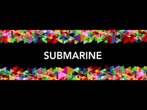 The Isimaker - Submarine