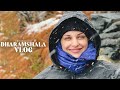 Himanshi Khurana Dharamshala Vlog Fun Vlog