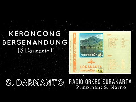 Kr. BERSENANDUNG - S. Darmanto (Album Kenangan Lama)