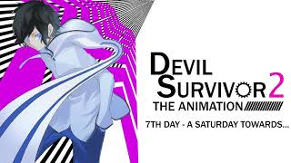 7th Day - A Saturday Towards... - Devil Survivor 2: The Animation