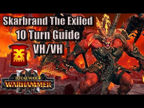Skarbrand The Exiled 10 turn guide: Total War Warhammer 3 - Khorne - Immortal Empires