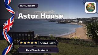 Astor House - This Place Is Worth It | Torquay, United Kingdom🛎️