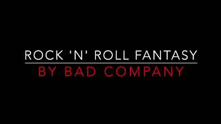 BAD COMPANY - ROCK &#39;N&#39; ROLL FANTASY (1979) LYRICS