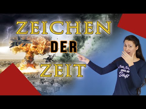 7 Zeichen, dass das Ende der Zeit nahe ist! Die Endzeitrede Jesu - Was sagt die Bibel