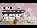 10 Best Sherwin Williams Kids Bedroom Paint Colors 2025 For A Calm Happy And Stylish Space