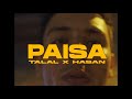 PAISA Talal Qureshi X Hasan Raheem RohanYV Arham Ikram