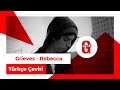 Grieves - Rebecca (Türkçe Altyazılı)