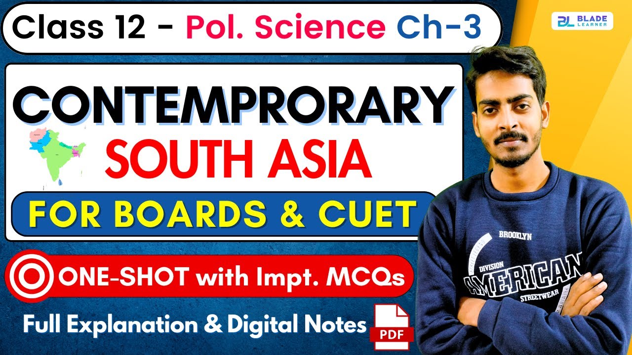 Contemporary South Asia Class 12 One Shot | Class 12 Political Science Ch-3 | Notes and MCQs 2023-24