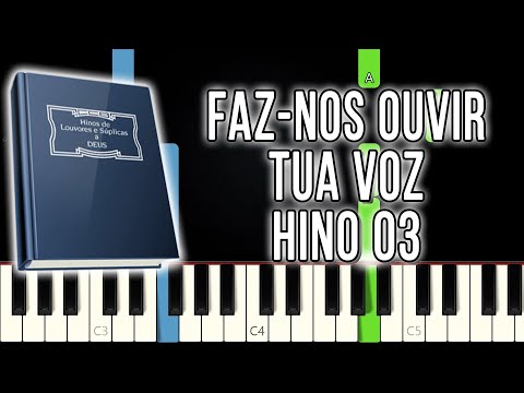 Hino 03 CCB - Faz-Nos Ouvir Tua Voz | Versão Fácil | Piano e Teclado Tutorial