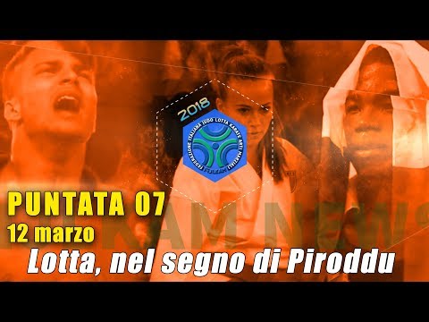 FIJLKAM NEWS 07 - LOTTA, NEL SEGNO DI PIRODDU